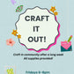 Craft it out! Fridays
