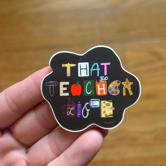 That Teacher Life Vinyl Sticker